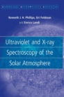 Ultraviolet and X-ray Spectroscopy of the Solar Atmosphere - Book