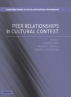 Peer Relationships in Cultural Context - Book