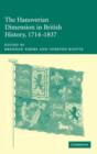 The Hanoverian Dimension in British History, 1714-1837 - Book