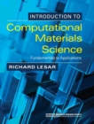 Introduction to Computational Materials Science : Fundamentals to Applications - Book