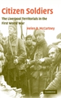 Citizen Soldiers : The Liverpool Territorials in the First World War - Book