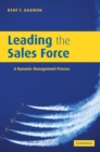 Leading the Sales Force : A Dynamic Management Process - Book
