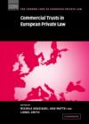Commercial Trusts in European Private Law - Book