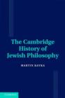 The Cambridge History of Jewish Philosophy : The Modern Era - Book