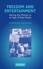 Freedom and Entertainment : Rating the Movies in an Age of New Media - Book