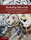 Modeling Materials : Continuum, Atomistic and Multiscale Techniques - Book