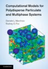 Computational Models for Polydisperse Particulate and Multiphase Systems - Book