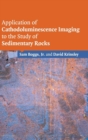 Application of Cathodoluminescence Imaging to the Study of Sedimentary Rocks - Book