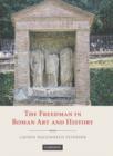 The Freedman in Roman Art and Art History - Book