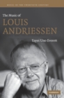 The Music of Louis Andriessen - Book