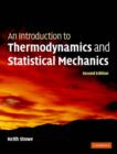 An Introduction to Thermodynamics and Statistical Mechanics - Book