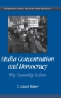 Media Concentration and Democracy : Why Ownership Matters - Book