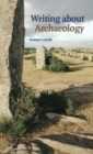 Writing about Archaeology - Book