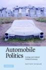 Automobile Politics : Ecology and Cultural Political Economy - Book