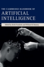 The Cambridge Handbook of Artificial Intelligence - Book