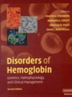 Disorders of Hemoglobin : Genetics, Pathophysiology, and Clinical Management - Book