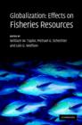 Globalization: Effects on Fisheries Resources - Book