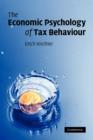 The Economic Psychology of Tax Behaviour - Book