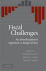 Fiscal Challenges : An Interdisciplinary Approach to Budget Policy - Book