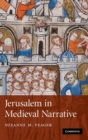 Jerusalem in Medieval Narrative - Book