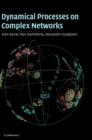 Dynamical Processes on Complex Networks - Book