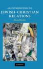 An Introduction to Jewish-Christian Relations - Book