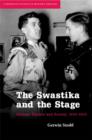 The Swastika and the Stage : German Theatre and Society, 1933-1945 - Book
