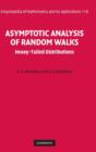 Asymptotic Analysis of Random Walks : Heavy-Tailed Distributions - Book