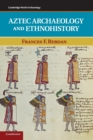 Aztec Archaeology and Ethnohistory - Book