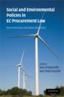 Social and Environmental Policies in EC Procurement Law : New Directives and New Directions - Book