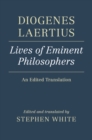 Diogenes Laertius: Lives of Eminent Philosophers : An Edited Translation - Book