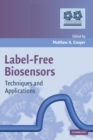 Label-Free Biosensors : Techniques and Applications - Book