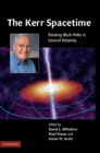 The Kerr Spacetime : Rotating Black Holes in General Relativity - Book