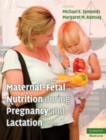 Maternal-Fetal Nutrition During Pregnancy and Lactation - Book