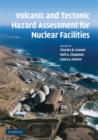 Volcanic and Tectonic Hazard Assessment for Nuclear Facilities - Book