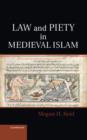 Law and Piety in Medieval Islam - Book