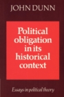 Political Obligation in its Historical Context : Essays in Political Theory - Book