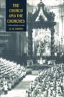 The Church and the Churches : Toward an Ecumenical Ecclesiology - Book