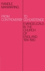 From Controversy to Co-Existence : Evangelicals in the Church of England 1914-1980 - Book