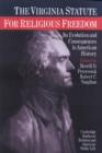 The Virginia Statute for Religious Freedom : Its Evolution and Consequences in American History - Book