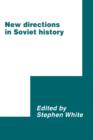 New Directions in Soviet History - Book