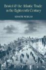 Bristol and the Atlantic Trade in the Eighteenth Century - Book