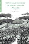 State and Society in Pre-colonial Asante - Book