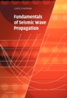 Fundamentals of Seismic Wave Propagation - Book