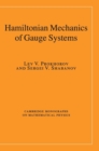 Hamiltonian Mechanics of Gauge Systems - Book