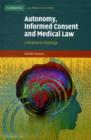 Autonomy, Informed Consent and Medical Law : A Relational Challenge - Book