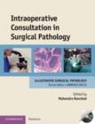 Intraoperative Consultation in Surgical Pathology - Book