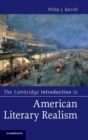 The Cambridge Introduction to American Literary Realism - Book