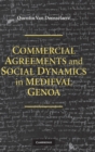 Commercial Agreements and Social Dynamics in Medieval Genoa - Book