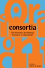 Consortia : International Networking Alliance Of Australian Universities - Book